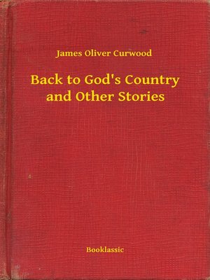 cover image of Back to God's Country and Other Stories